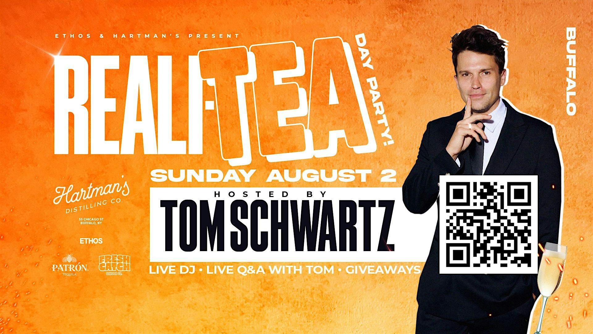 Reali-Tea DAY PARTY! Hosted by TOM SCHWARTZ! BUFFALO!