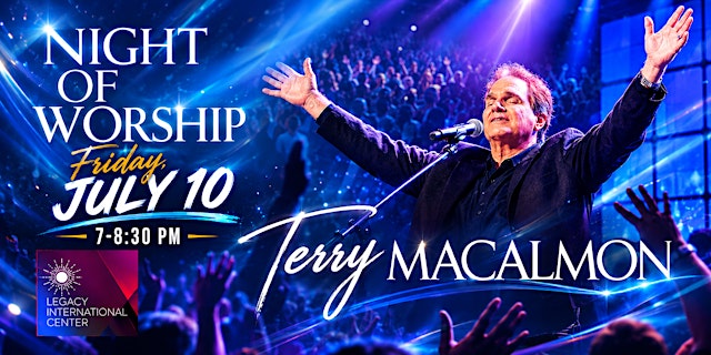 Image principale de Worship Encounter with Psalmist Terry MacAlmon at Legacy!