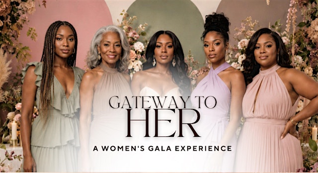 Gateway to HER - A Women's Gala Experience primary image