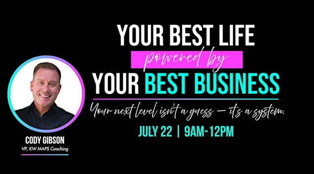 Image principale de Your Best Life Powered by Your Best Business with Cody Gibson