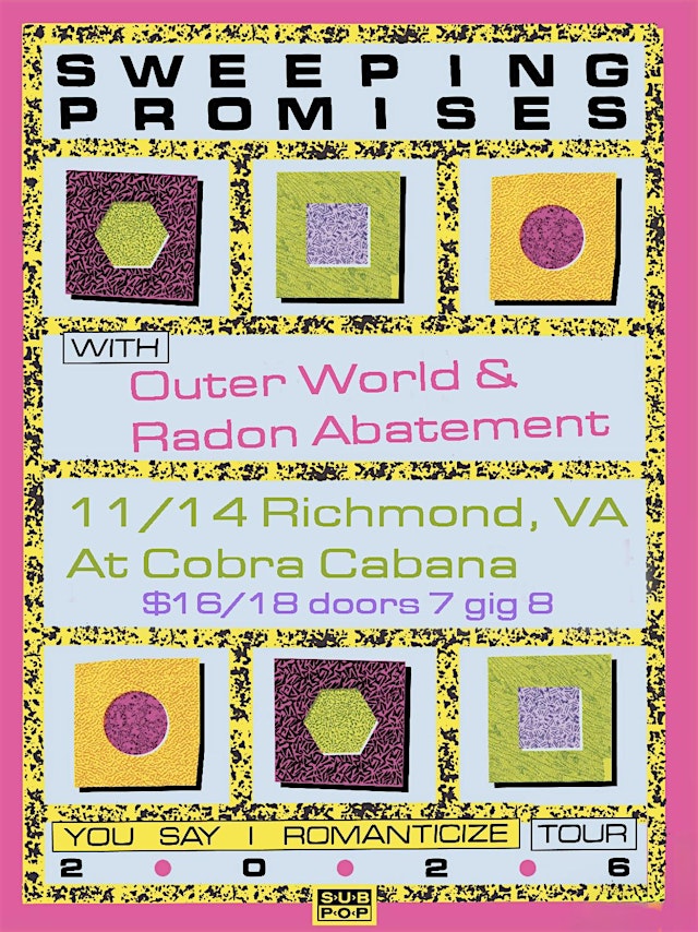 Imagen principal de SWEEPING PROMISES/ OUTER WORLD/ RADON ABATEMENT @ COBRA CABANA NOV 14TH!!!