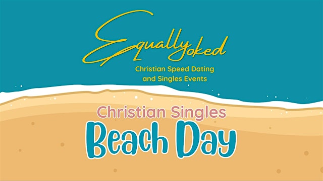 Image principale de Equally Yoked Christian Singles Beach Day | Brighton