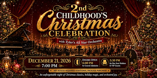 Imagem principal do evento 2nd Childhood's Christmas Celebration with Tyler's All Star Orchestra