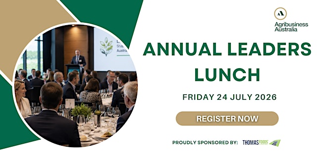 Agribusiness Australia Annual Leaders Lunch primary image