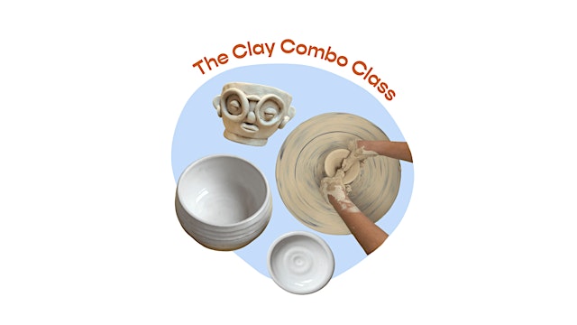 Image principale de The Clay Combo: Wheel Throwing + Handbuilding Pottery Workshop