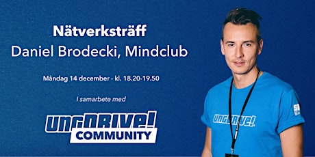 Nätverksträff - Daniel Brodecki x UngDrive Community  primärbild