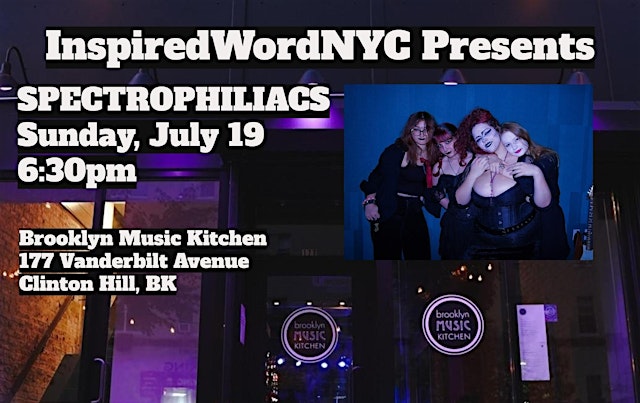 Image principale de InspiredWordNYC Presents SPECTROPHILIACS at Brooklyn Music Kitchen