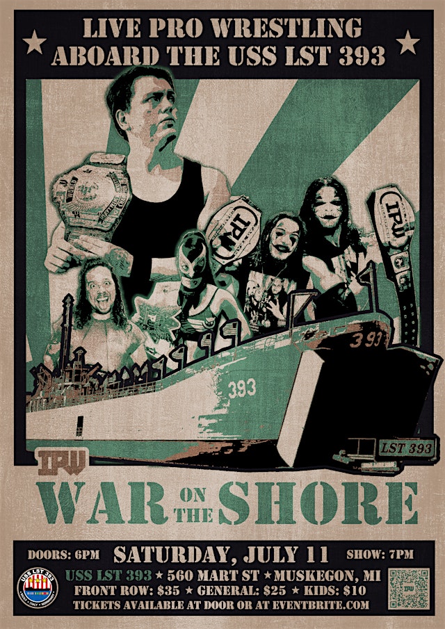 Image principale de IPW: WAR ON THE SHORE 6 - Live Pro Wrestling in Muskegon, MI