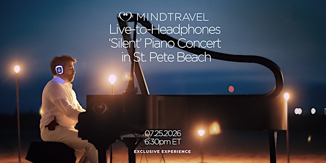 Image principale de MindTravel July Live-to-Headphones Piano Concert in St. Pete Beach