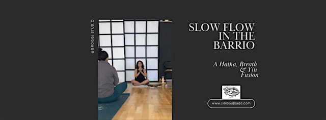 Image principale de Slow Flow in the Barrio