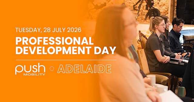 Imagen principal de Push Mobility Adelaide Professional Development & Education Day with Rove