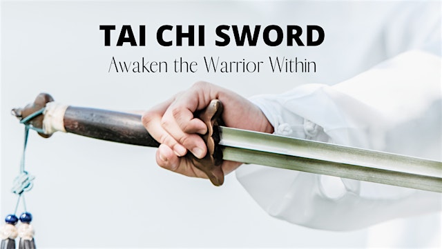 Tai Chi Sword Immersion: Awaken the Warrior Within primary image