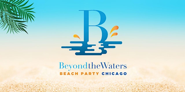 2026 Beyond the Waters Beach Party primary image