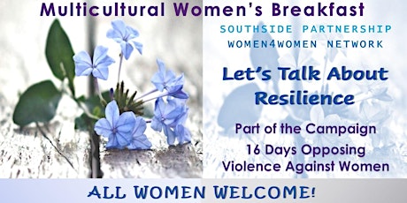 Multicultural Women's Breakfast - Let's talk About Resilience