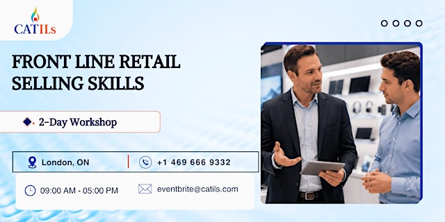 Image principale de Front Line Retail Selling Skills: 2 - Day Workshop | London, ON