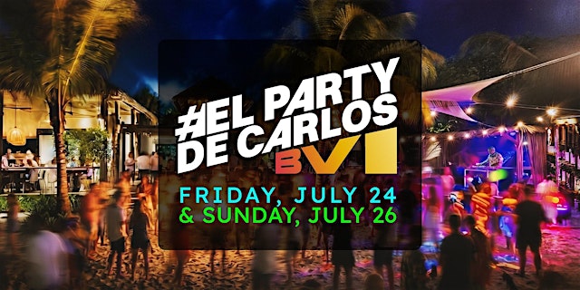 Image principale de #ElPartyDeCarlos BVI 2026