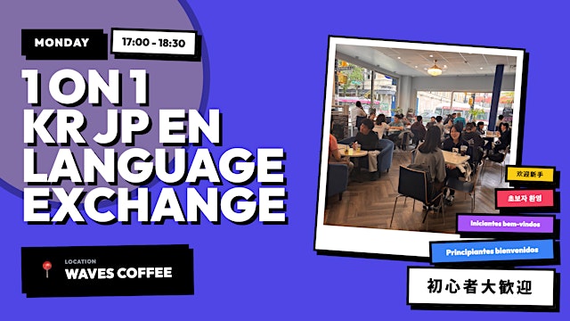 JP/KR/EN 1 on 1 Language Exchange primary image