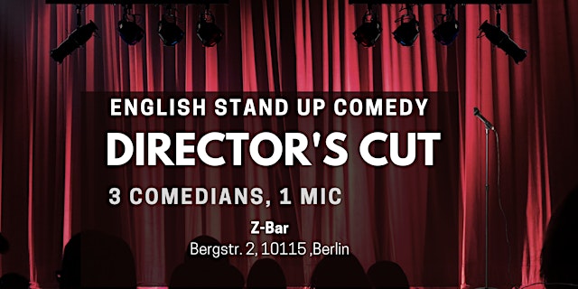 English Stand Up Comedy in Mitte - Director's Cut XLVII (FREE SHOTs) primary image