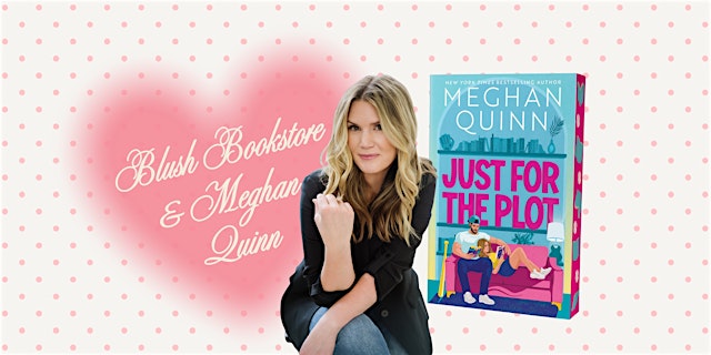 Hauptbild für Author Event with Meghan Quinn