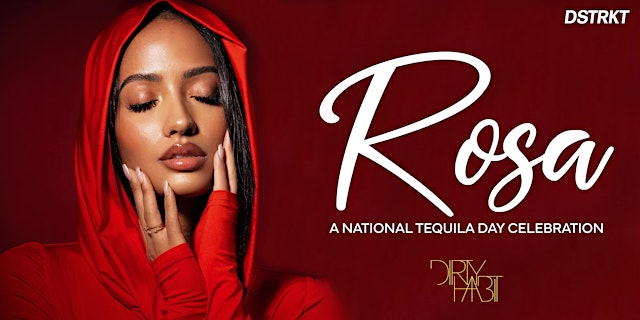 Image principale de ROSA: A National Tequila Day Celebration