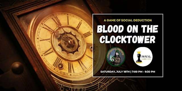 Image principale de Blood on the Clocktower @ Royal Game Cafe in Richmond Hill