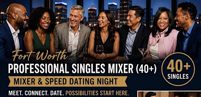 Image principale de FORT WORTH PROFESSIONAL SINGLES MIXER (40+)