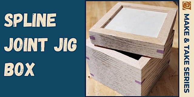 Imagem principal do evento Spline Joint Jig Box