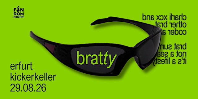 Image principale de bratty • w/ charli xcx & other brat coded artists • erfurt