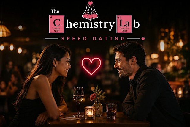 Imagem principal do evento The Chemistry Lab: Speed Dating| Singles 25-35