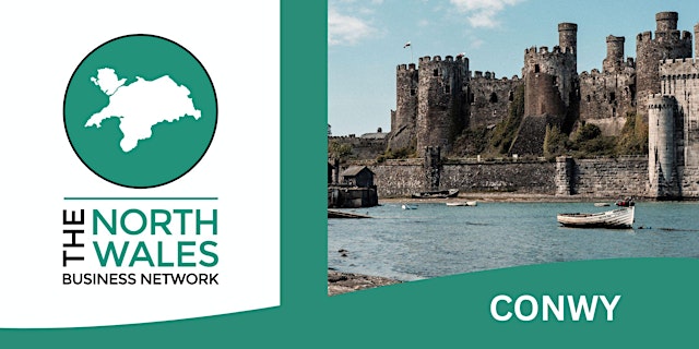 Imagem principal de The North Wales Business Network Conwy - Friday 24th July 2026