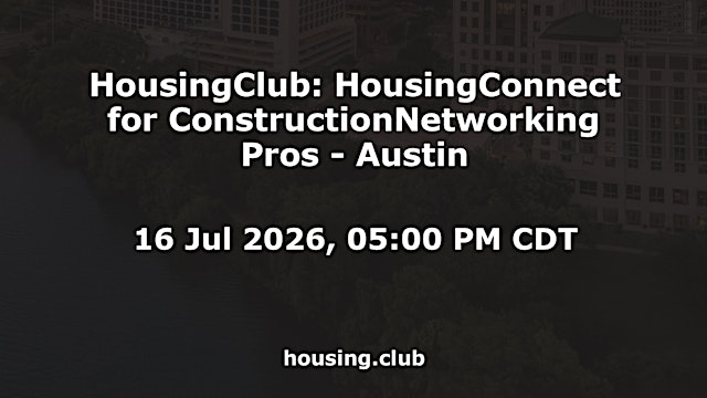 Image principale de HousingClub: HousingConnect for ConstructionNetworking Pros - Austin