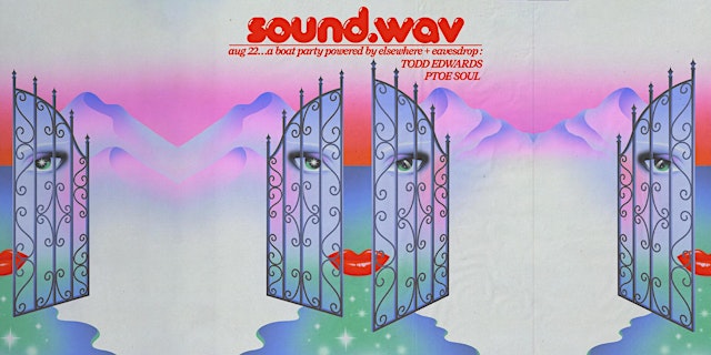 Image principale de sound.wav: a boat party by Elsewhere & Eavesdrop w/ Todd Edwards, Ptoe Soul