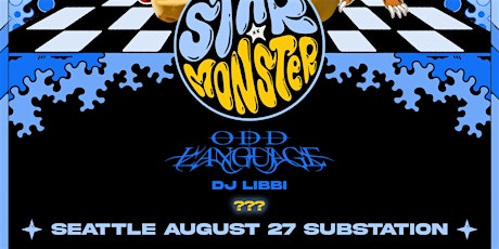 Star Monster, Odd Language at Substation