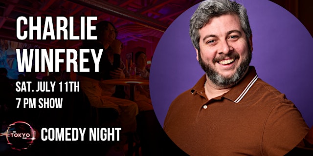 Live Comedy at The Tokyo Club - Charlie Winfrey primary image