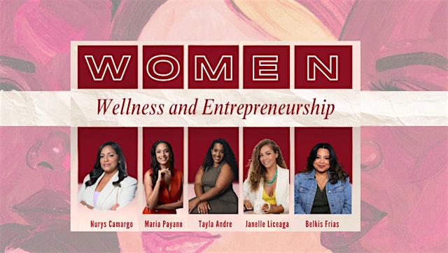 Imagen principal de Women, Wellness & Entreprenuership