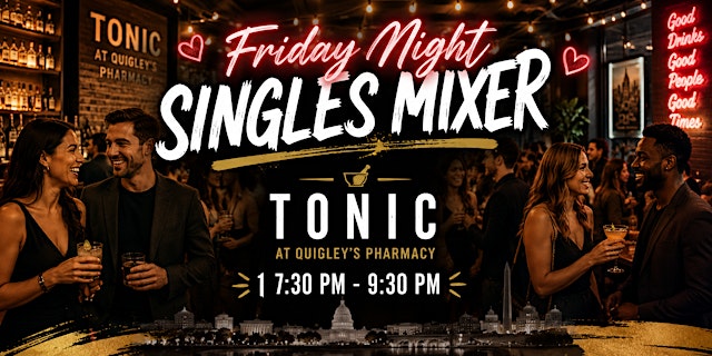 Image principale de Friday Night Singles Mixer at Tonic