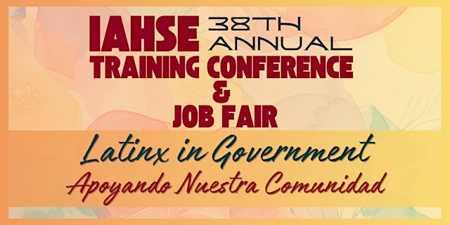 Image principale de 38th Annual IAHSE Training Conference & Job Fair