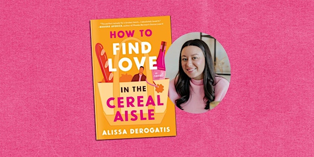 Imagen principal de How to Find Love in the Cereal Aisle with Alissa DeRogatis