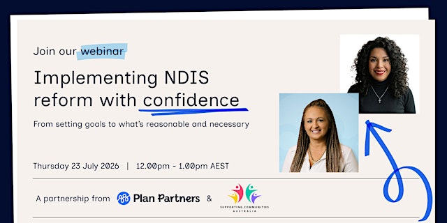 Imagem principal do evento Plan Partners: Webinar | Implementing NDIS reform with confidence