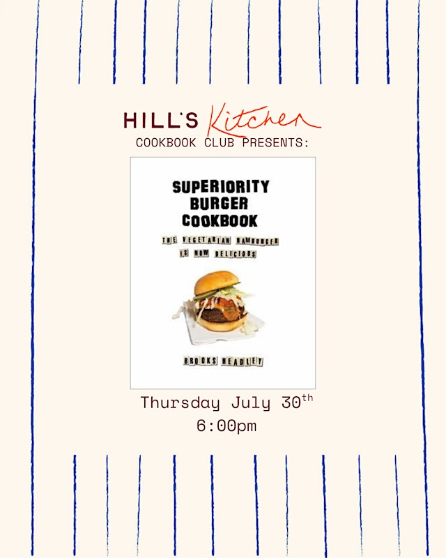 Image principale de Hill's Kitchen July Cookbook Club: Superiority Burger