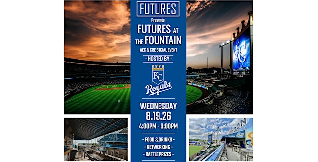 Kansas City Futures - Futures at the Fountain - Royals Game Night primary image