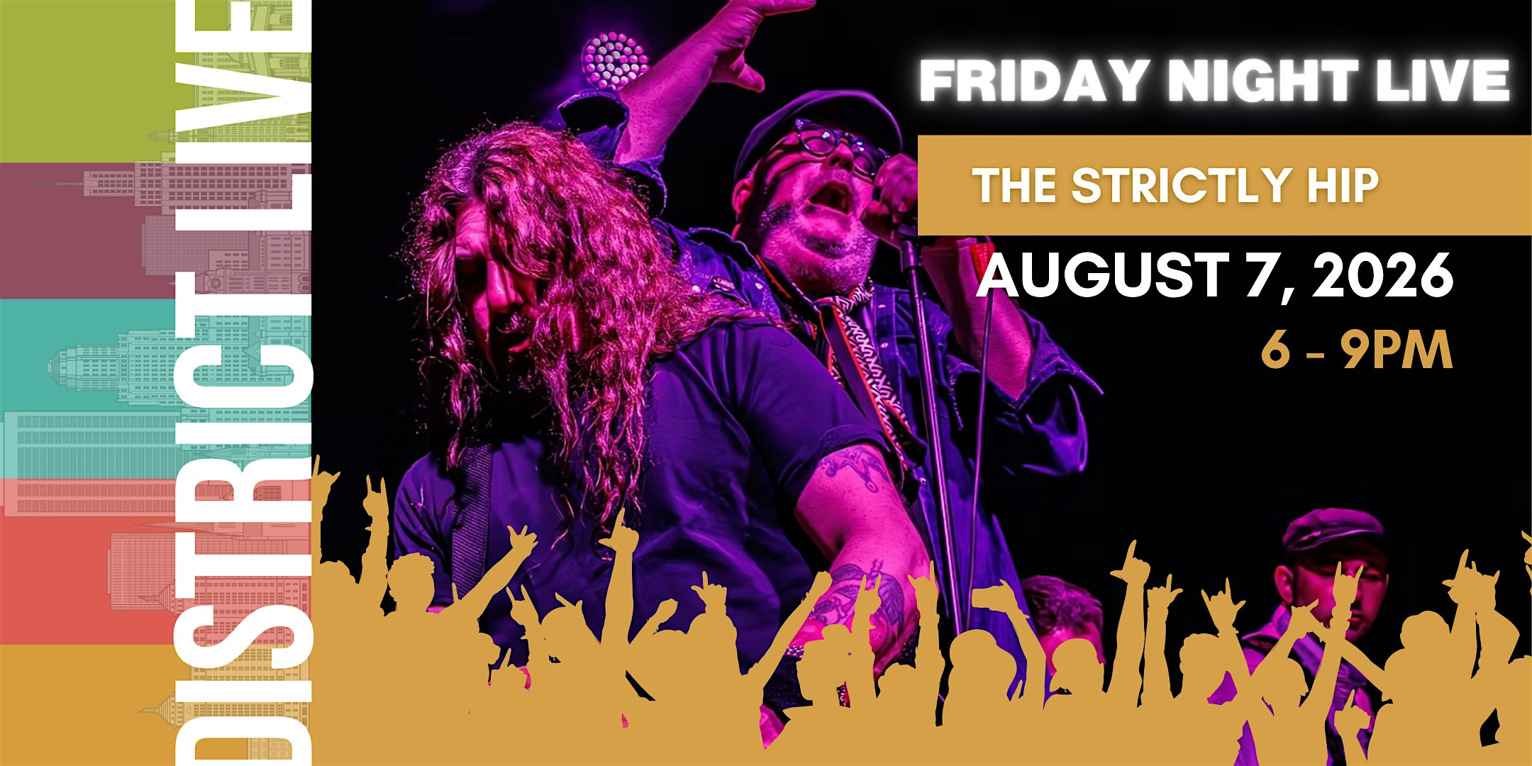 District Live Concert Series: The Strictly Hip