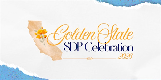 Hauptbild für Golden State SDP Celebration 2026: Spotlighting SDP Self-Advocates