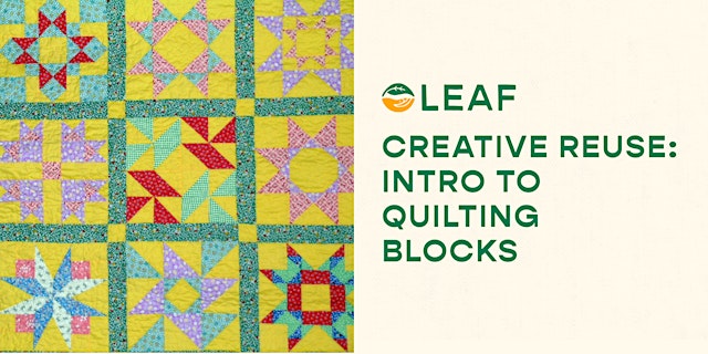 Image principale de Creative Reuse: Intro to Quilting Blocks