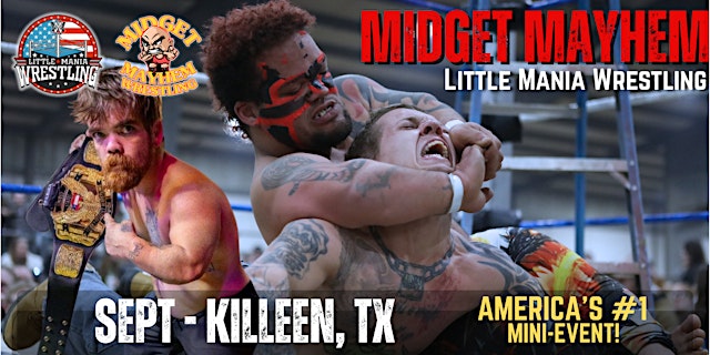 Image principale de Killeen TX - Midget Mayhem / Little Mania Mini Wrestling! (Ages 21+)