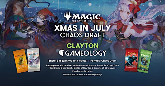 Image principale de MTG - XMAS in July Chaos Draft - Gameology CLAYTON - 11/07/2026