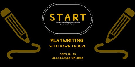 NEW: Playwriting with Dawn Troupe (Ages 10-18) primary image