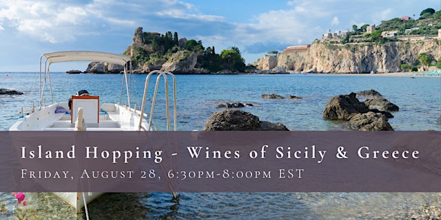 Image principale de Island Hopping - Wines of Sicily & Greece