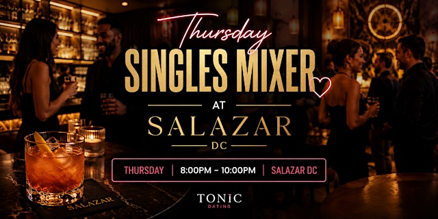 Image principale de Thursday Singles Mixer at Salazar DC