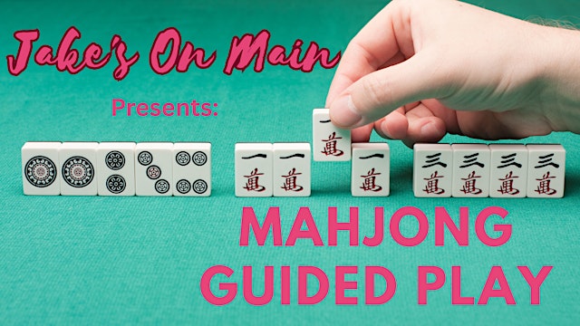 Jake's On Main Presents Mahjong Guided Play Tuesday Morning primary image
